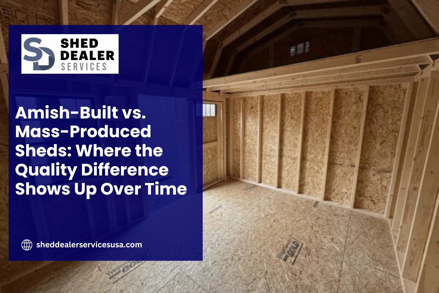 Amish-Built vs. Mass-Produced Sheds: Where the Quality Difference Shows Up Over Time