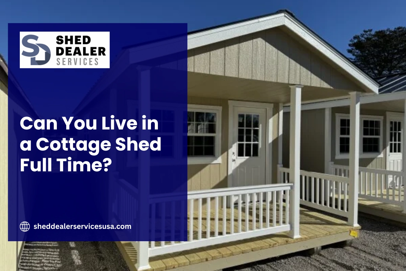 Can You Live in a Cottage Shed Full Time?